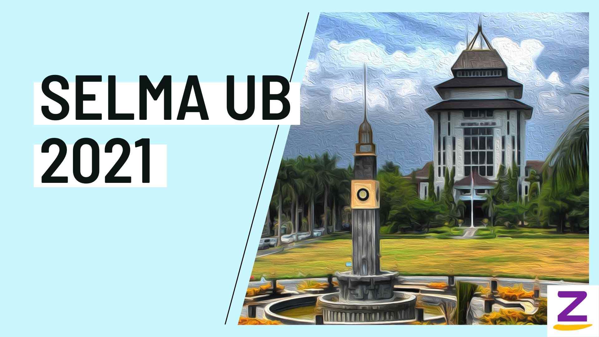 Selma UB 2021: Ingin Masuk Universitas Brawijaya? Yuk Ikut Seleksi ...